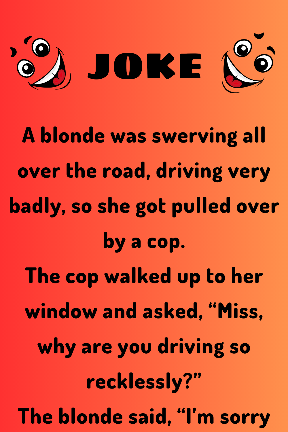 Why Driving Recklessly? - Joke Book