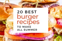20 Mouthwatering Burger Recipes You Need to Try