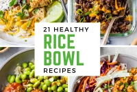 21 Rice Bowl Recipes for Balanced Weeknight Meals