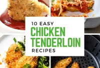10+ Chicken Tenderloin Recipes for Quick Weeknight Meals