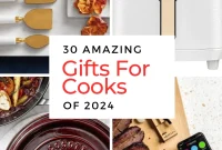 30 Gift Ideas for Home Cooks
