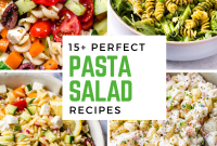 15 Pasta Salad Recipes for Picnics, Parties and Weeknights